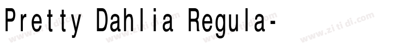 Pretty Dahlia Regula字体转换